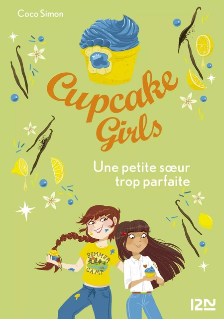 Cupcake Girls - tome 21 : Une petite soeur trop parfaite - Coco Simon - Univers Poche