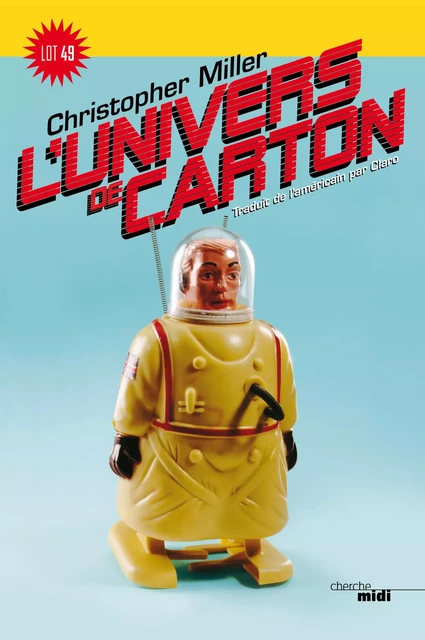 L'Univers de carton - Christopher Miller - Cherche Midi