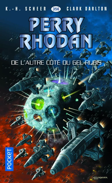 Perry Rhodan n°356 - De l'autre côté du Gel-Rubis - Karl-Herbert Scheer, Clark DARLTON - Univers Poche