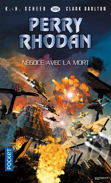 Perry Rhodan n°359 : Négoce avec la mort - Karl-Herbert Scheer, Clark DARLTON - Univers Poche