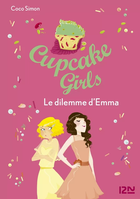 Cupcake Girls - tome 23 : Le dilemme d'Emma - Coco Simon - Univers Poche