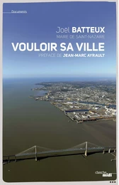 Saint-Nazaire, vouloir sa ville