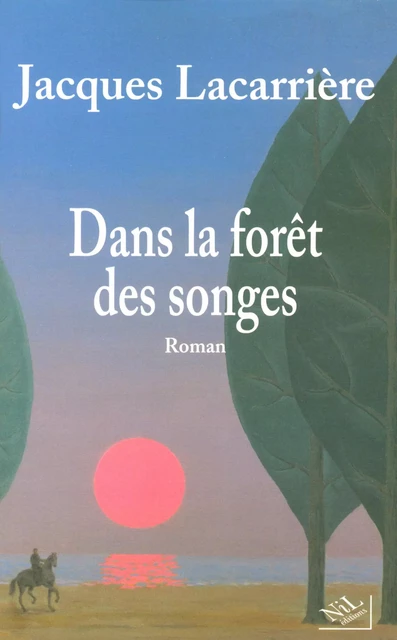 Dans la forêt des songes - Jacques Lacarrière - Groupe Robert Laffont