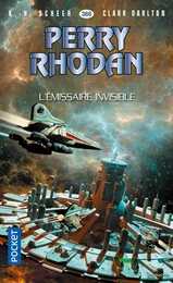 Perry Rhodan n°366 : L'émissaire invisible