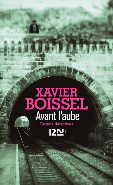 Avant l'aube - Xavier Boissel - Univers Poche