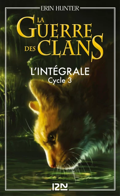 La guerre des clans - cycle 3 intégrale - Erin Hunter - Univers Poche