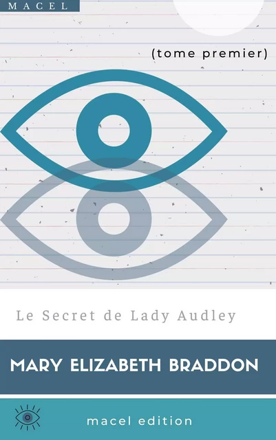 Le Secret de Lady Audley - Mary Elizabeth Braddon - Bookelis