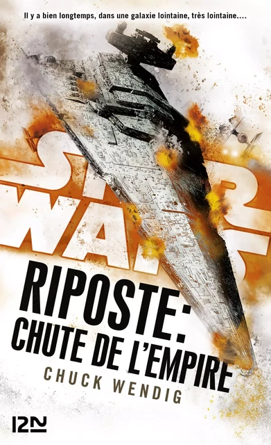 Star Wars : Riposte : Chute de l'Empire - Chuck Wendig - Univers Poche