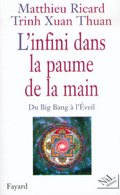 L'Infini dans la paume de la main - Matthieu Ricard, Trinh Xuan Thuan - Groupe Robert Laffont