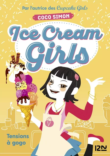 Ice Cream Girls - tome 2 : Tensions à gogo - Coco Simon - Univers Poche