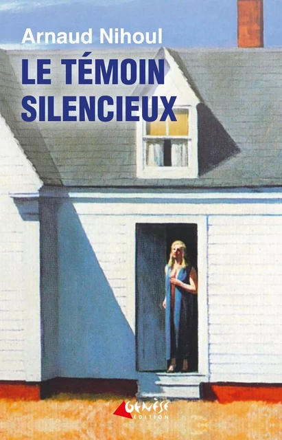 Le témoin silencieux - Arnaud Nihoul - Numérique