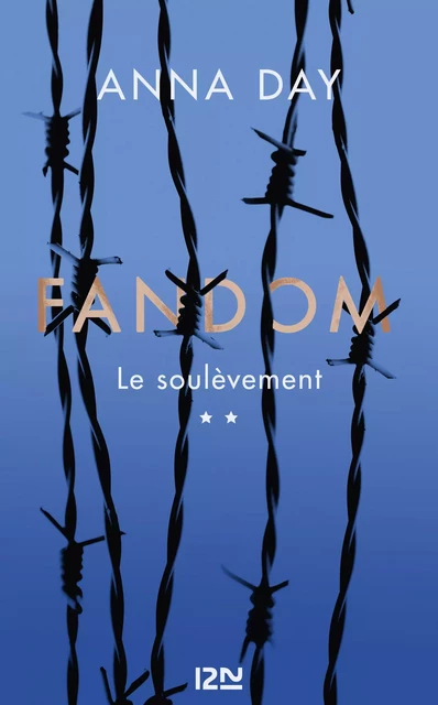 Fandom - tome 02 : Le soulèvement - Anna Day - Univers Poche