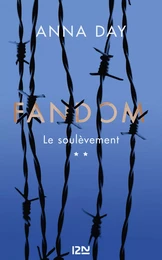 Fandom - tome 02 : Le soulèvement