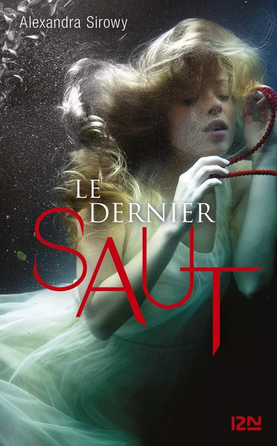 Le Dernier saut - Alexandra Sirowy - Univers Poche