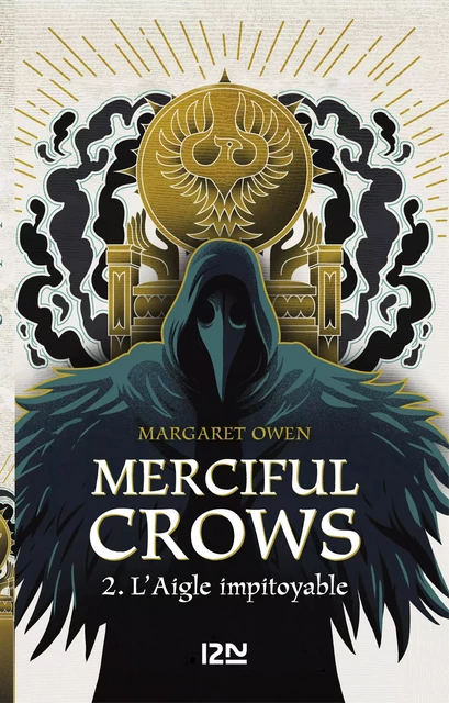 Merciful Crows - Tome 02 : L'aigle impitoyable - Margaret Owen - Univers Poche