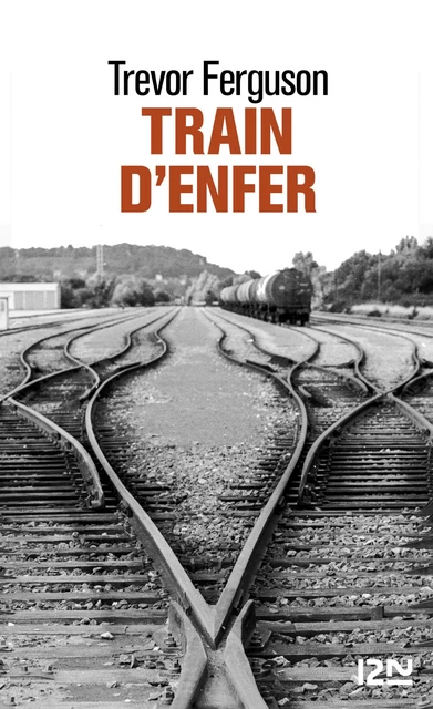 Train d'enfer - Trevor Ferguson - Univers Poche