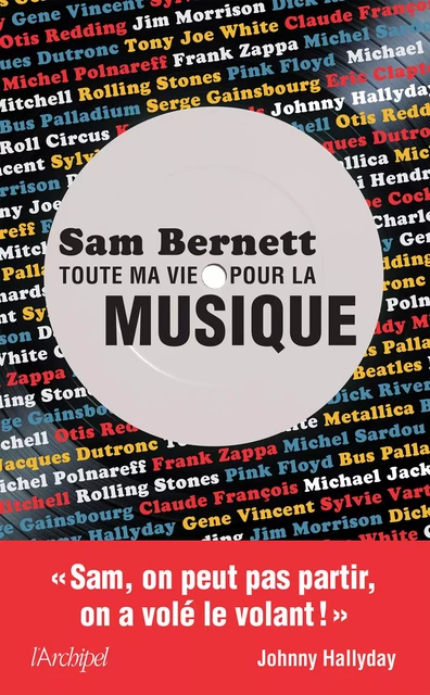 Toute ma vie pour la musique - Sam Bernett - L'Archipel