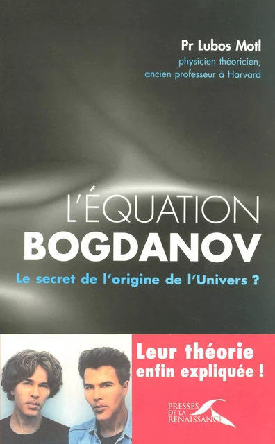 L'équation Bogdanov - Lubos Motl, Igor Bogdanoff, Grichka Bogdanoff - Place des éditeurs