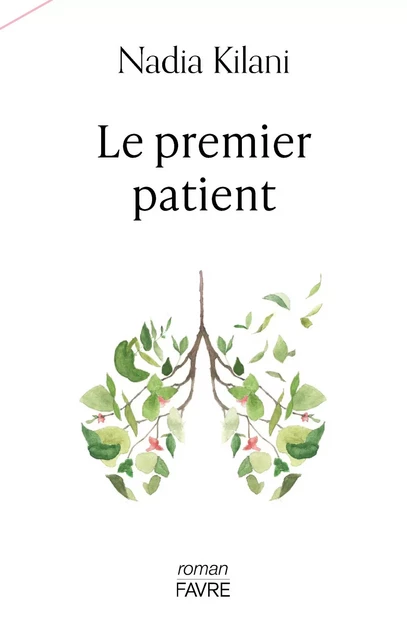 Le premier patient - Nadia Kilani - Groupe Libella