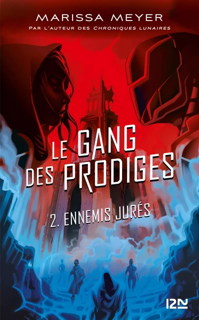 Le gang des prodiges - tome 02 - Marissa Meyer - Univers Poche