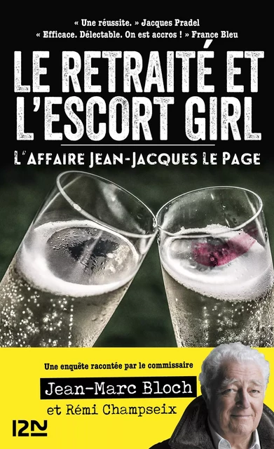 L'escort girl et le retraité. L'affaire Jean-Jacques Lepage - Jean-Marc Bloch, Rémi Champseix - Univers Poche