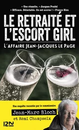 Le retraité et l'escort girl - L'Affaire Jean-Jacques Le Page