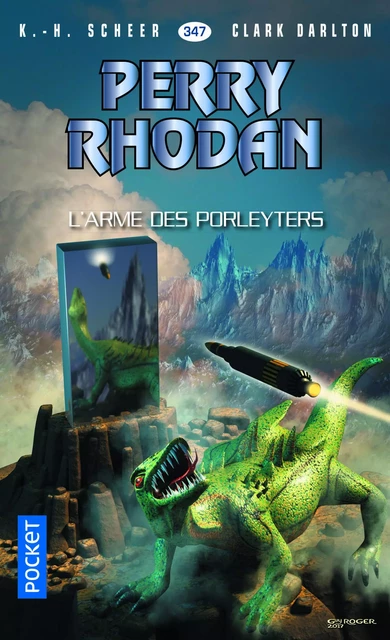 Perry Rhodan n°347 - L'Arme des Porleyters - Karl-Herbert Scheer, Clark DARLTON - Univers Poche