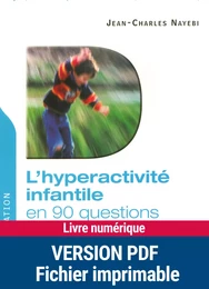 L'hyperactivité infantile en 90 questions