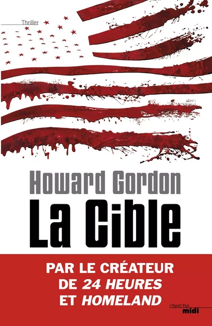 La Cible - Howard Gordon - Cherche Midi