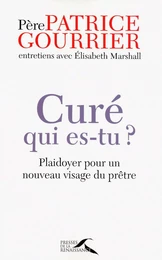 Curé, qui es-tu ?