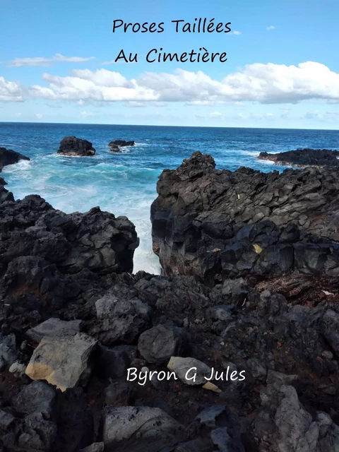 Proses taillées  au cimetière -  ByronGjules - Librinova