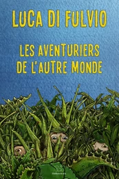 Les aventuriers de l'autre monde