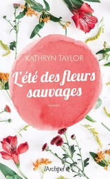 L'été des fleurs sauvages