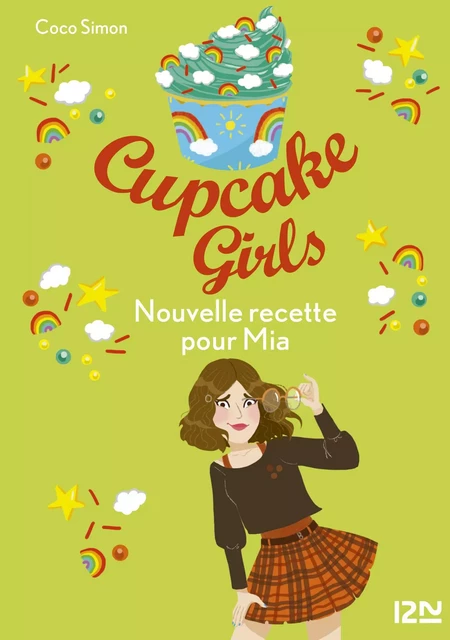 Cupcake Girls - tome 14 : Nouvelle recette pour Mia - Coco Simon - Univers Poche