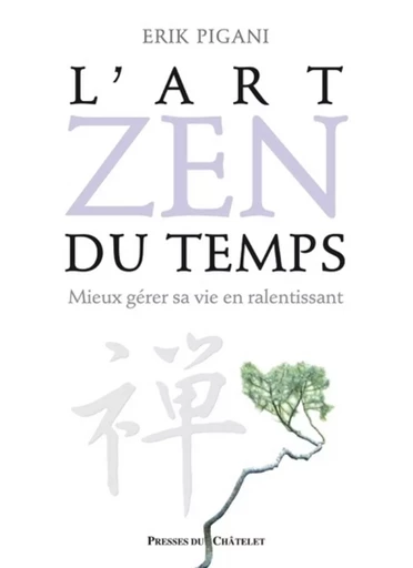 L'art zen du temps - Erik Pigani - L'Archipel