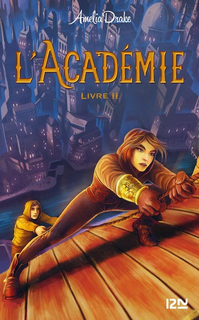 L'Académie - Livre 02 - Amelia Drake - Univers Poche