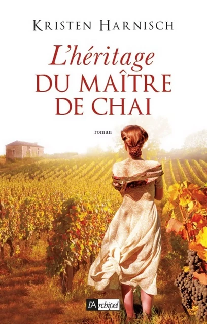 L'héritage du maître de Chai - Kristen Harnisch - L'Archipel