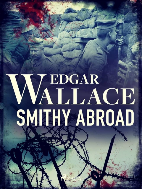 Smithy Abroad - Edgar Wallace - Saga Egmont International