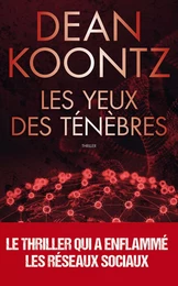 Les yeux des ténèbres : le thriller qui avait prédit l'épidémie mondiale