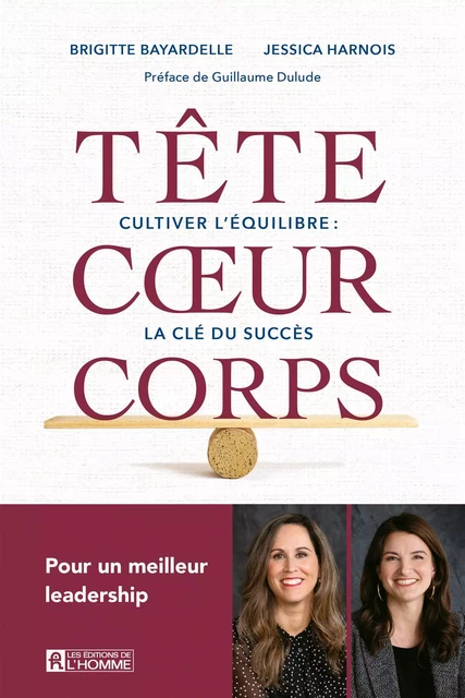 Tête coeur corps - Brigitte Bayardelle, Jessica Harnois - Les Éditions de l'Homme