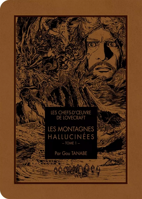 Les chefs d'oeuvre de Lovecraft - Les Montagnes hallucinées T01 - Howard Phillips Lovecraft, Gou Tanabe - AC média