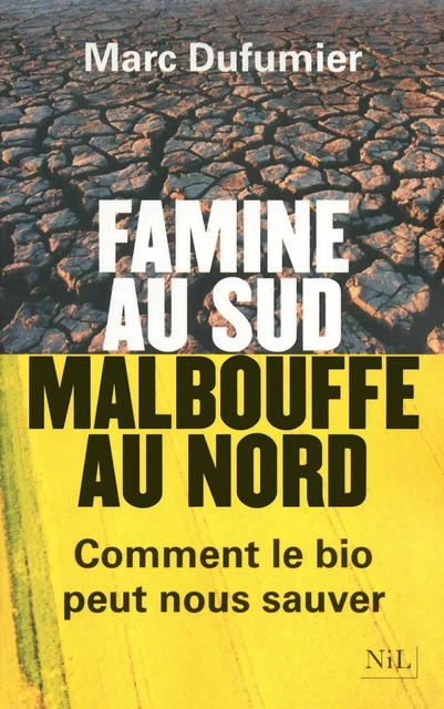 Famine au Sud, malbouffe au Nord - Marc Dufumier - Groupe Robert Laffont