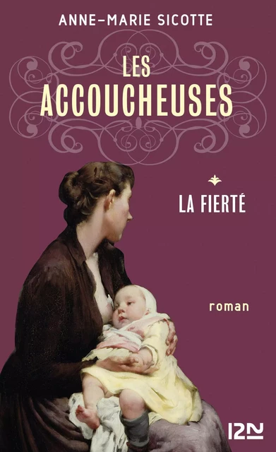 Les Accoucheuses tome 1 - Anne-Marie Sicotte - Univers Poche