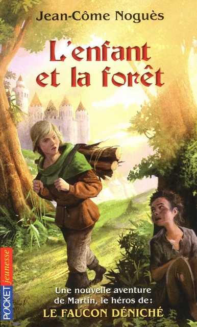 L'enfant et la Forêt - Jean-Côme Noguès - Univers Poche