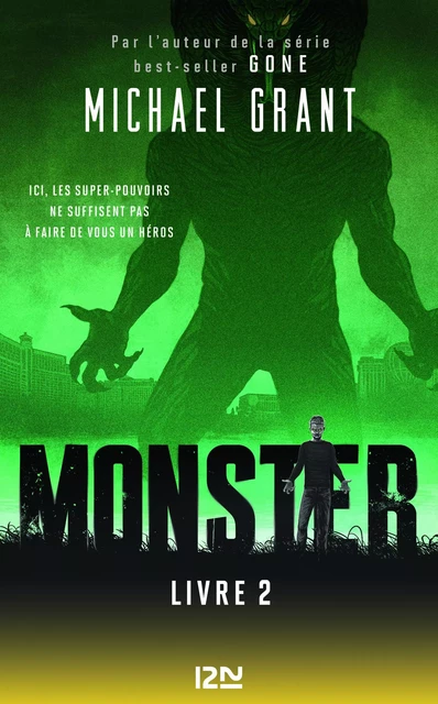 Monster tome 2 - Michael Grant - Univers Poche