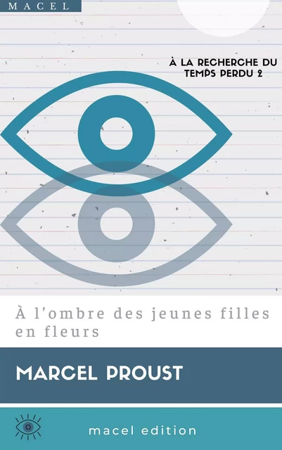 À l’ombre des jeunes filles en fleurs - Marcel Proust - Bookelis