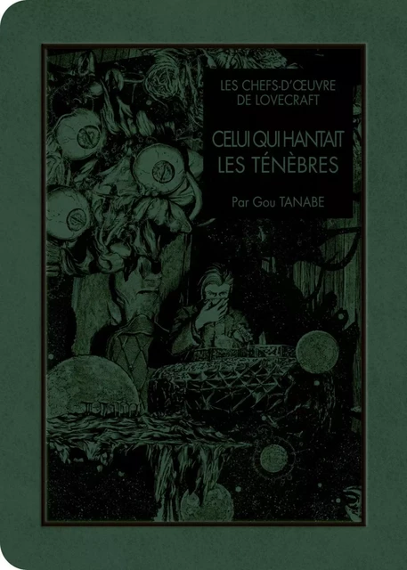 Les Chefs d'oeuvre de Lovecraft - Celui qui hantait les ténèbres - Howard Phillips Lovecraft, Gou Tanabe - AC média