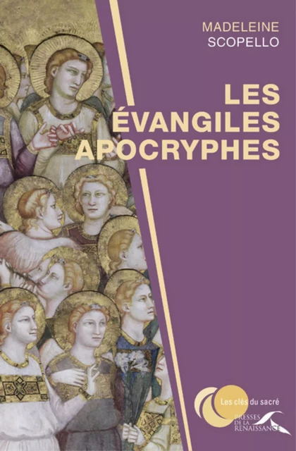 Les évangiles apocryphes - Madeleine Scopello - Place des éditeurs