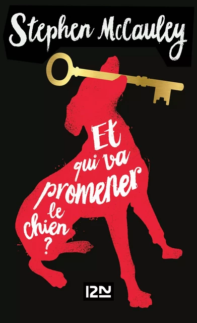 Et qui va promener le chien ? - Stephen McCauley - Univers Poche