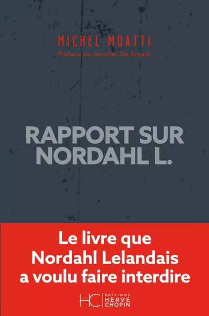 Rapport sur Nordahl L. - Michel Moatti - HC éditions